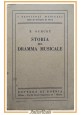 STORIA DEL DRAMMA MUSICALE di E Schurè 1924 Bottega di Poesia Libro