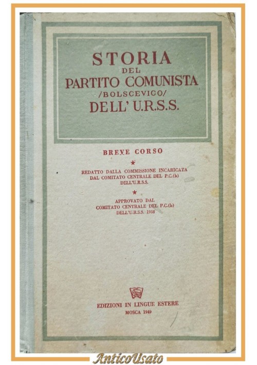 STORIA DEL PARTITO COMUNISTA BOLSCEVICO DELL'URSS 1949 Libro Breve Corso PCUS