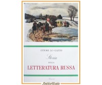 STORIA DELLA LETTERATURA RUSSA di Ettore Lo Gatto 1950 Sansoni Libro