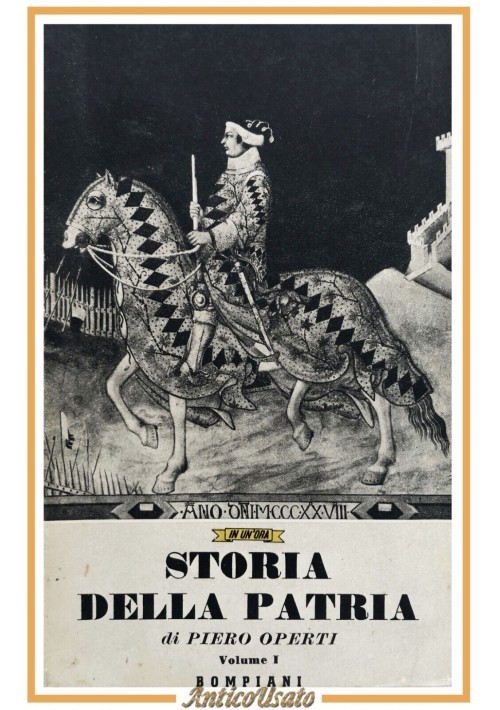 STORIA DELLA PATRIA di Piero Operti volume I 1941 Bompiani Libro + catalogo