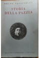 ESAURITO  -STORIA DELLA PAZZIA di Bruno Cassinelli 1936 edizioni Corbaccio 