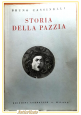 ESAURITO  -STORIA DELLA PAZZIA di Bruno Cassinelli 1936 edizioni Corbaccio 