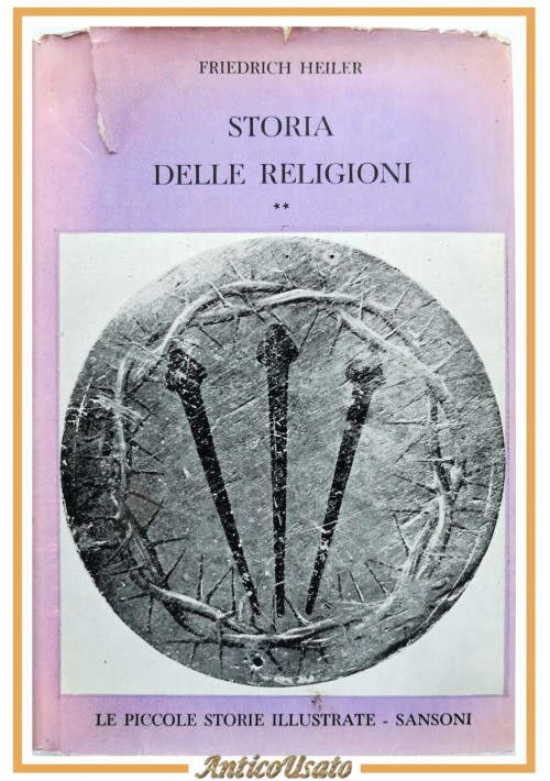 STORIA DELLE RELIGIONI volume II di Friedrich Heller 1962 Sansoni Libro