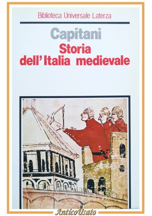 STORIA DELL'ITALIA MEDIEVALE 410 1216 di Ovidio Capitani 1988 Laterza Libro sull