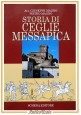 STORIA DI CEGLIE MESSAPICA Giuseppe Magno e Pietro Magno 1992 Schena Libro