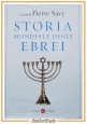 STORIA MONDIALE DEGLI EBREI a cura di Pierre Savy 2021 Laterza Libro