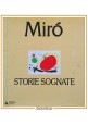 STORIE SOGNATE 23 litografie di Joan Miró 1985 Mondadori libro introduz Stadler