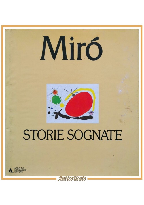 STORIE SOGNATE 23 litografie di Joan Miró 1985 Mondadori libro introduz Stadler