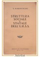 STRUTTURA SOCIALE E STATALE DELL'URSS di Karpinski 1949 Libro