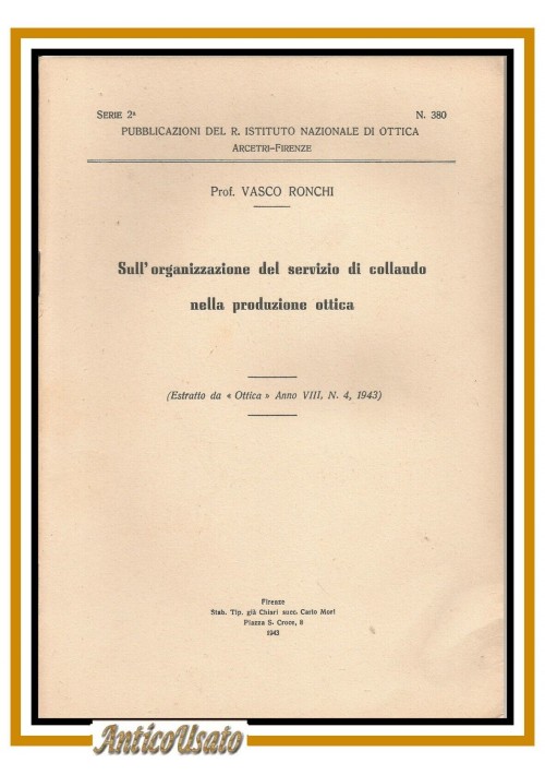 SULL' ORGANIZZAZIONE DEL SERVIZIO DI COLLAUDO NELLA PRODUZIONE OTTICA Ronchi