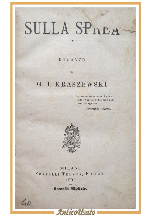 SULLA SPREA romanzo di Kraszewski 1900 Fratelli Treves libro antico