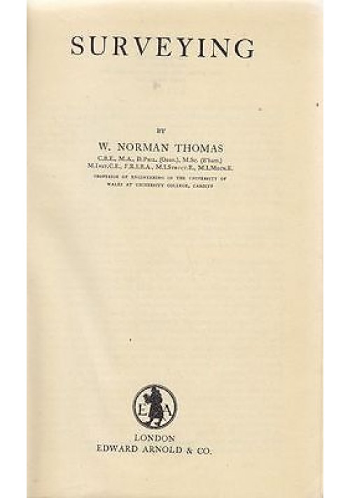 SURVEYING di Norman Thomas- Edward Arnold editore 1948