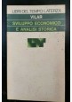 SVILUPPO ECONOMICO E ANALISI STORICA di Pierre Vilar 1977 Laterza Saggi Libro 