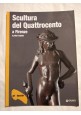 Scultura del Quattrocento I Fauves La scapigliatura 4 Monografie arte e dossier