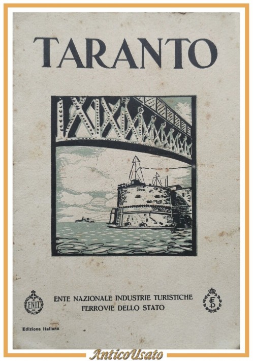 TARANTO Ente Nazionale Industrie Turistiche Ferrovie Dello Stato Libro anni '30