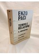 ESAURITO  - TEMPO E RELAZIONE di Enzo Paci 1965 il Saggiatore libro filosofia i gabbiani