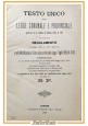 TESTO UNICO DELLA LEGGE COMUNALE E PROVINCIALE 1889 Maj e Malnati Libro antico