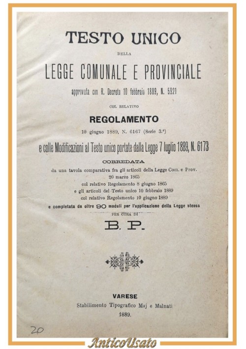 TESTO UNICO DELLA LEGGE COMUNALE E PROVINCIALE 1889 Maj e Malnati Libro antico