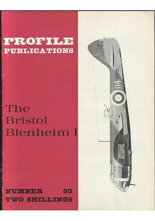 THE BRISTOL BLENHEIM I - Numero 93 PROFILE PUBBLICATIONS RIVISTA AEREI