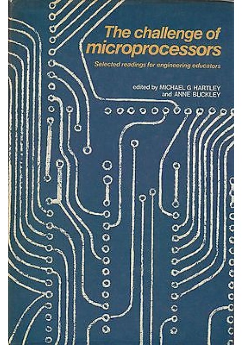 THE CHALLENGE OF MICROPROCESSORS by Michael Hartley and Anne Buckley - 1979