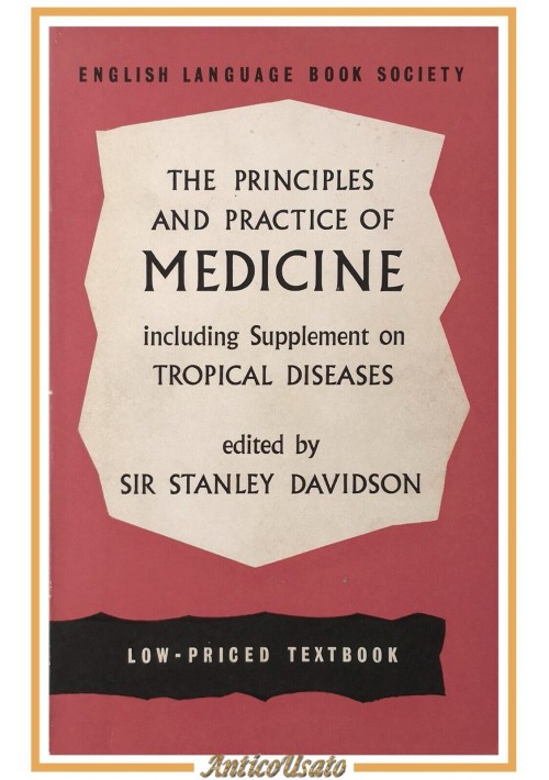 THE PRINCIPLES AND PRACTICE OF MEDICINE di Stanley Davidson 1968 ELBS libro