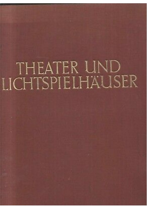 THEATER UND LICHTSPIELHAUSER Paul Zucker 1926 Ernst Wasmuth A.G. *