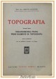 TOPOGRAFIA di Aminto Agostini volume I Trigonometria piana 1959 Hoepli Libro