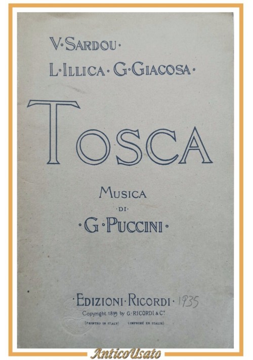 TOSCA di Sardou Illica Giacosa musica di Puccini 1935 Ricordi Libretto Opera