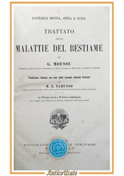 TRATTATO DELLE MALATTIE DEL BESTIAME di Moussu 1908 UTET libro veterinaria