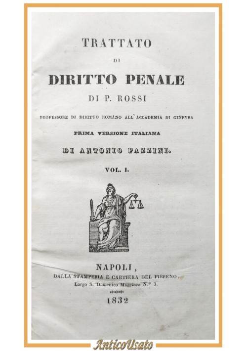 TRATTATO DI DIRITTO PENALE di Rossi 2 volumi completo 1832 Stamperia del Fibreno