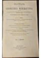 TRATTATO DI GEOMETRIA DESCRITTIVA volume I TEORICHE C F Leroy 1869 Libro antico