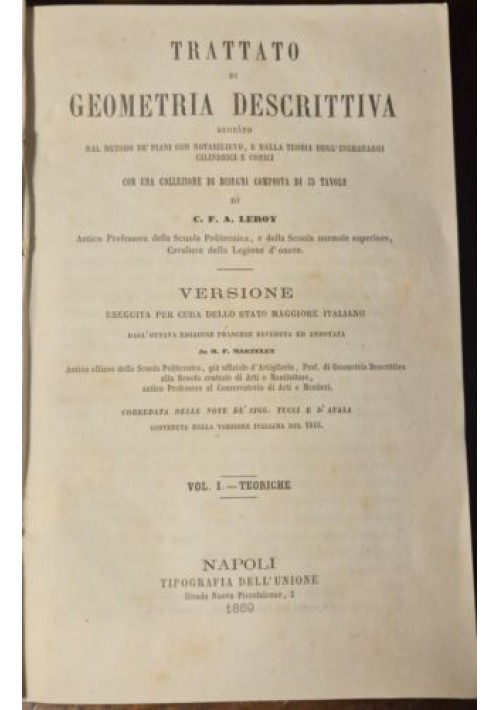 TRATTATO DI GEOMETRIA DESCRITTIVA volume I TEORICHE C F Leroy 1869 Libro antico