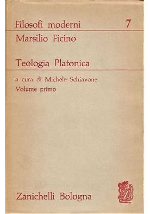 Teologia Platonica di Marsilio Ficino 2 volumi 1965 Zanichelli filosofia libro