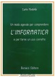 UN MODO AGEVOLE PER COMPRENDERE L'INFORMATICA di Carlo Rodotà 1986 Bonacci Libro