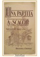 UNA PARTITA A SCACCHI di Giuseppe Giacosa Biblioteca Bertelli anni '30 libro