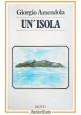 UN'ISOLA di Giorgio Amendola 1980 Rizzoli Libro biografia confino antifascismo