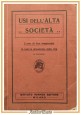 USI DELL'ALTA SOCIETÀ 1928 Istituto Hermes l'arte di ben comportarsi vita Libro