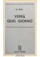 VERRÀ QUEL GIORNO di Delly 1954 Salani biblioteca delle signorine Salani Libro