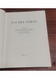 VIA DEL CORSO a cura della cassa risparmio di Roma 1961 Libro foto Benedikter