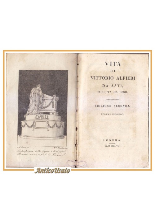 VITA DI VITTORIO ALFIERI DA ASTI SCRITTA DA ESSO Volume II 1806 Libro antico