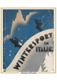 WINTERSPORT IN ITALIEN 1935 Barabino e Graeve Depliant brochure turistica
