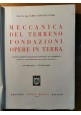 MECCANICA DEL TERRENO FONDAZIONI OPERE IN TERRA di Cestelli Guidi 1957 Hoepli