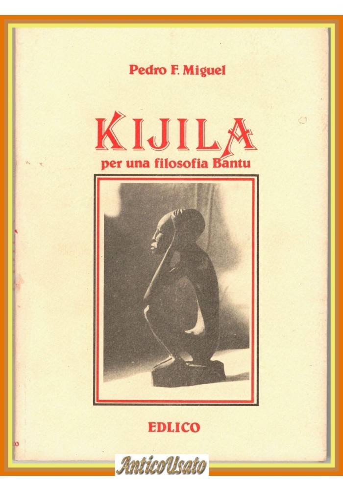 Kijila: quando un filosofo angolano insegnò all'Italia a pensare come un Bantu