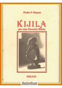 Kijila: quando un filosofo angolano insegnò all'Italia a pensare come un Bantu
